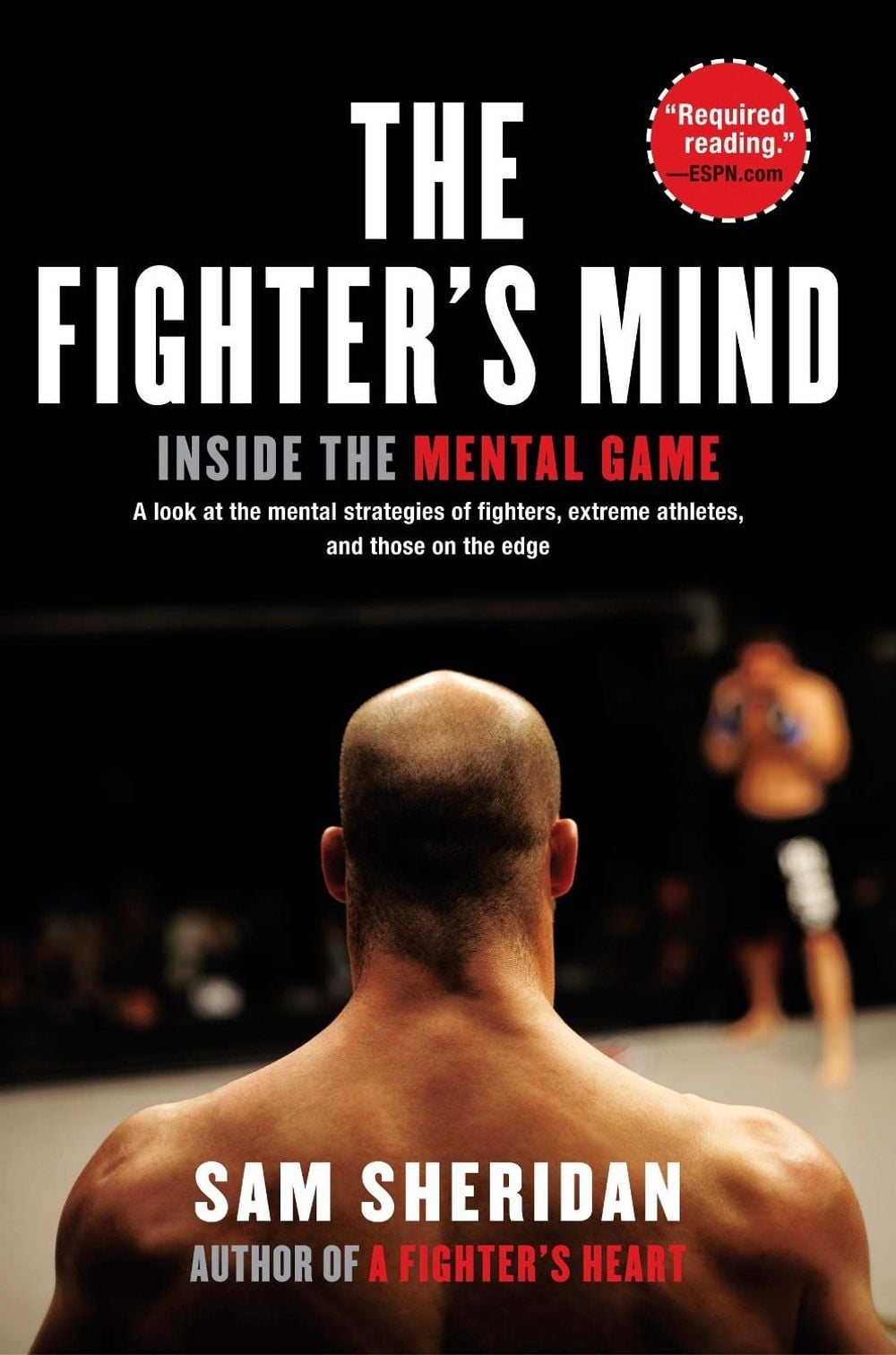 The Fighter's Mind by Sam Sheridan - ISBN: 9780802145017
