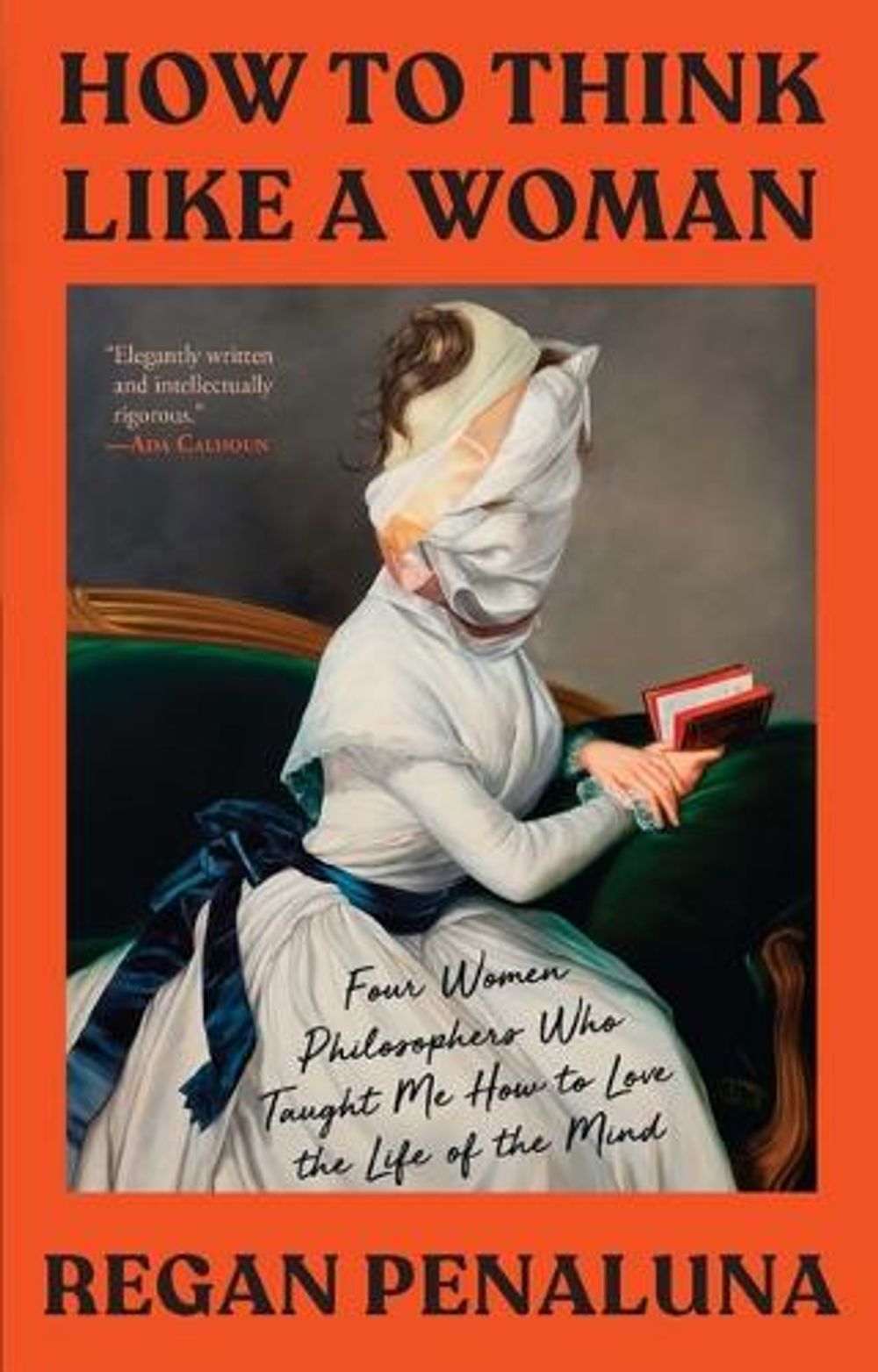 How to Think Like a Woman by Regan Penaluna - ISBN: 9780802158802