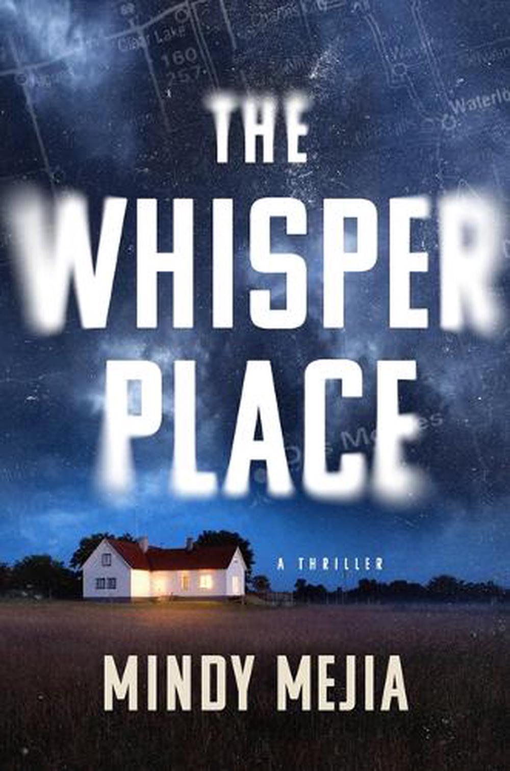 The Whisper Place by Mindy Mejia, Hardcover, 9780802165398 Buy online