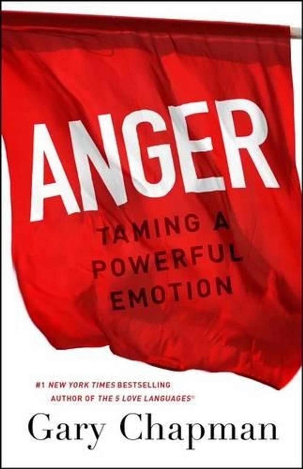 Anger by Gary Chapman - ISBN: 9780802413147