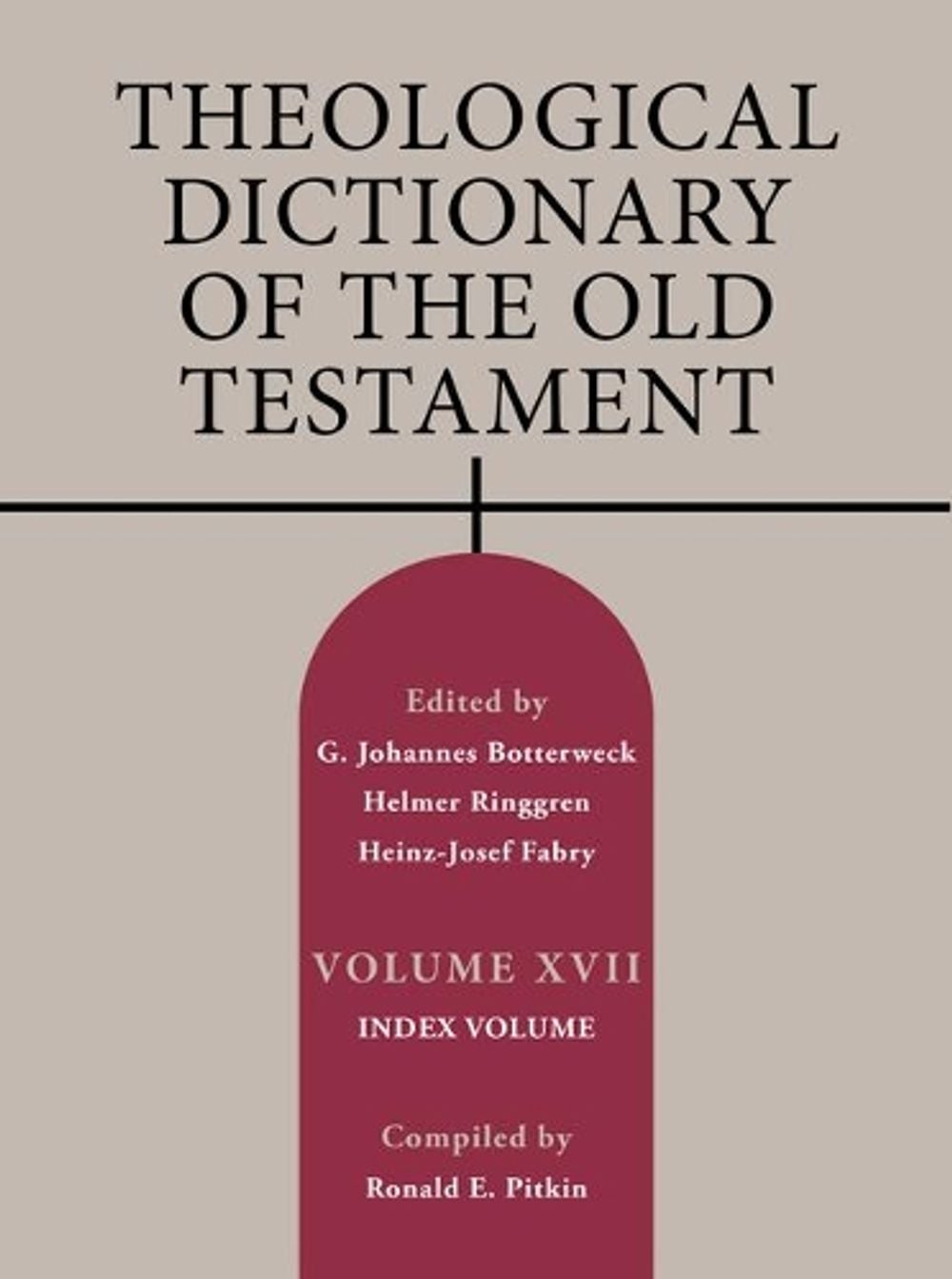 Theological Dictionary of the Old Testament, Volume XVII by Helmut Thielicke - ISBN: 9780802823441