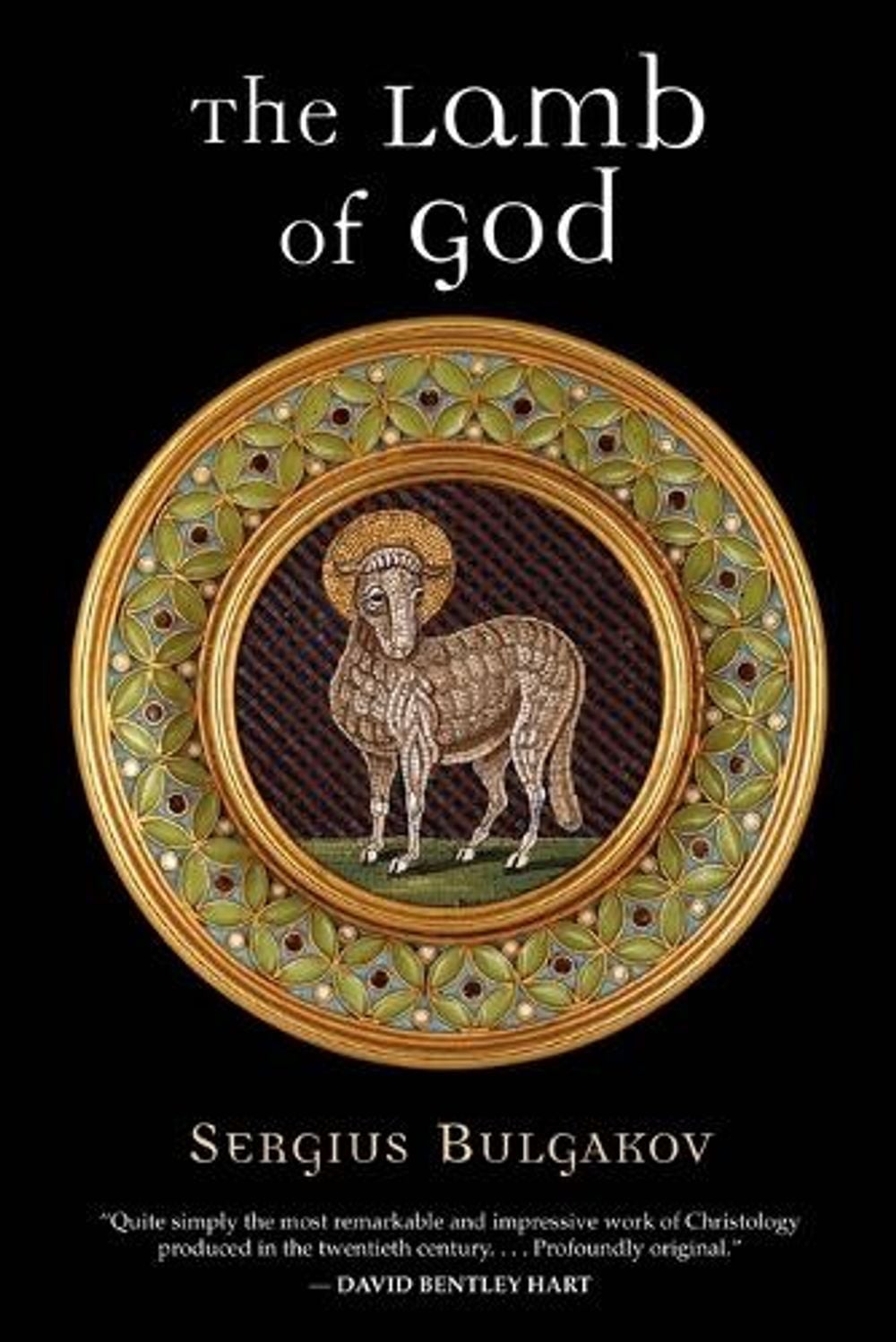 The Lamb of God by Sergius Bulgakov - ISBN: 9780802827791