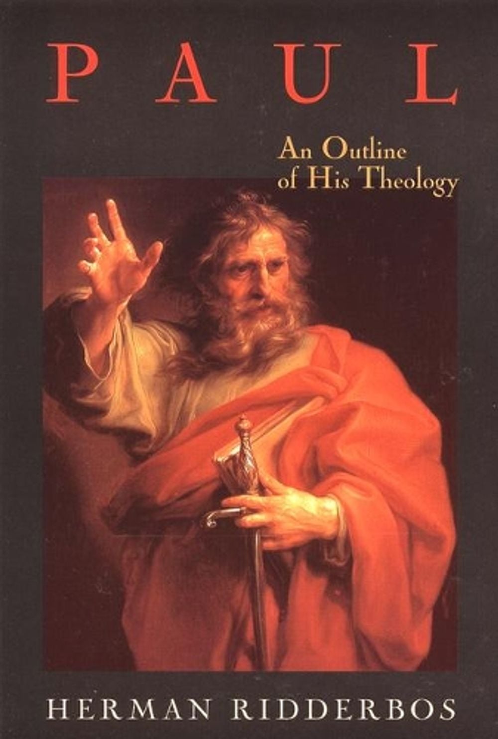 Paul by Herman N. Ridderbos - ISBN: 9780802844699
