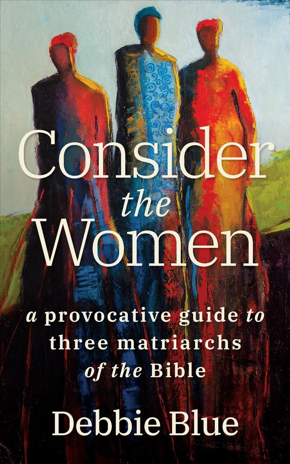 Consider the Women by Debbie Blue - ISBN: 9780802874290