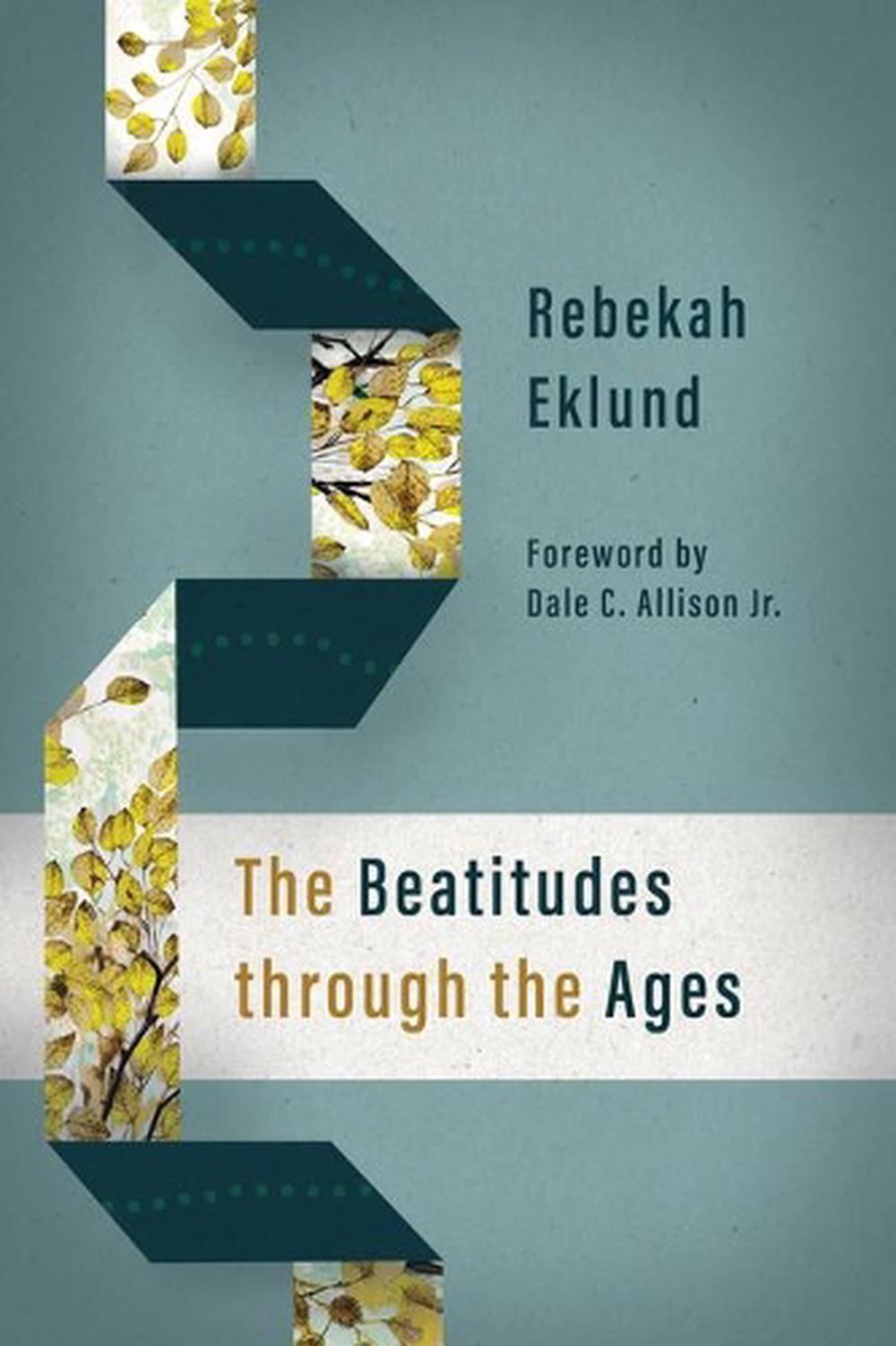The Beatitudes Through the Ages, 9780802876508