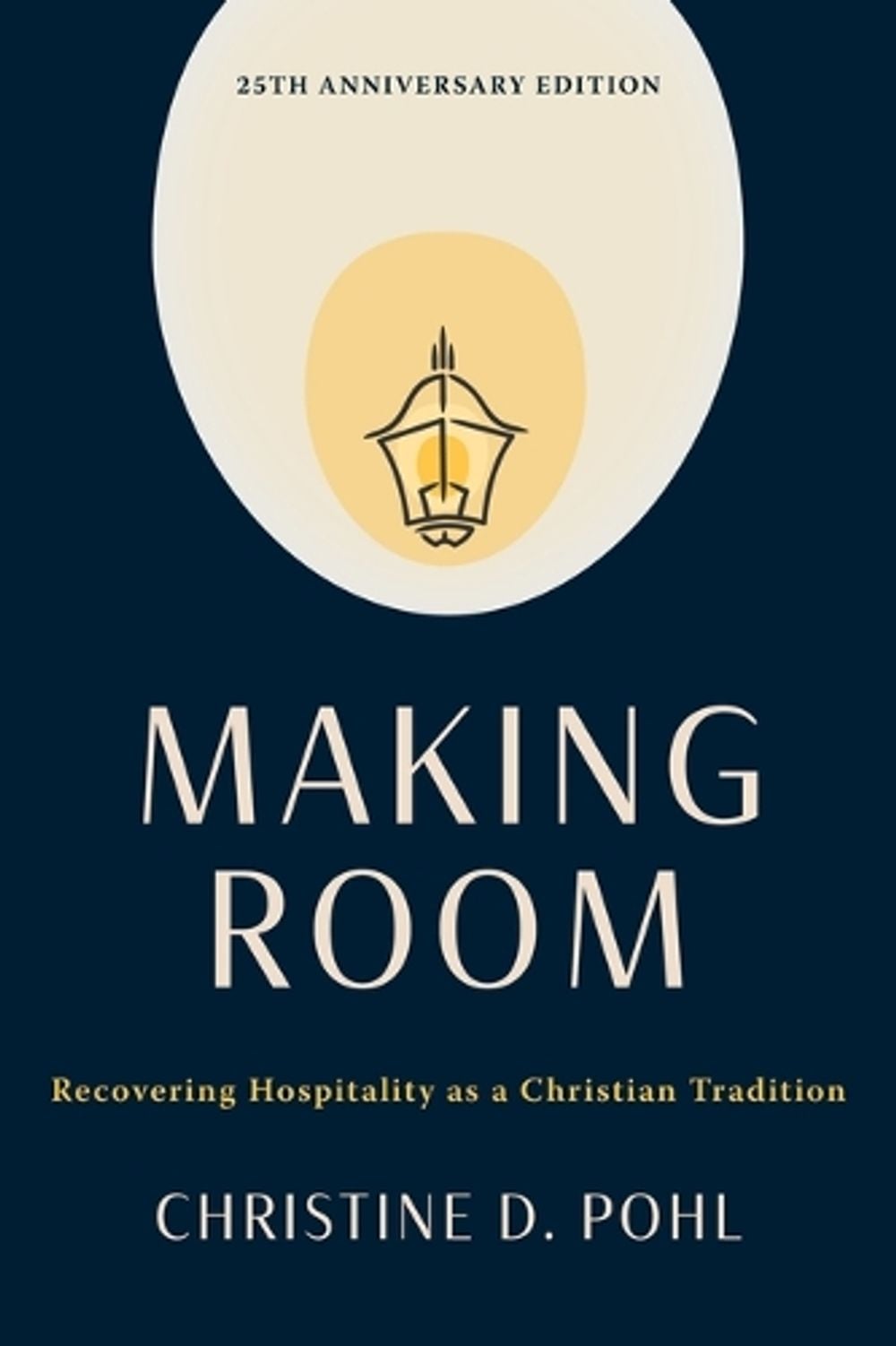 Making Room, 25th Anniversary Edition by Christine D. Pohl - ISBN: 9780802883810