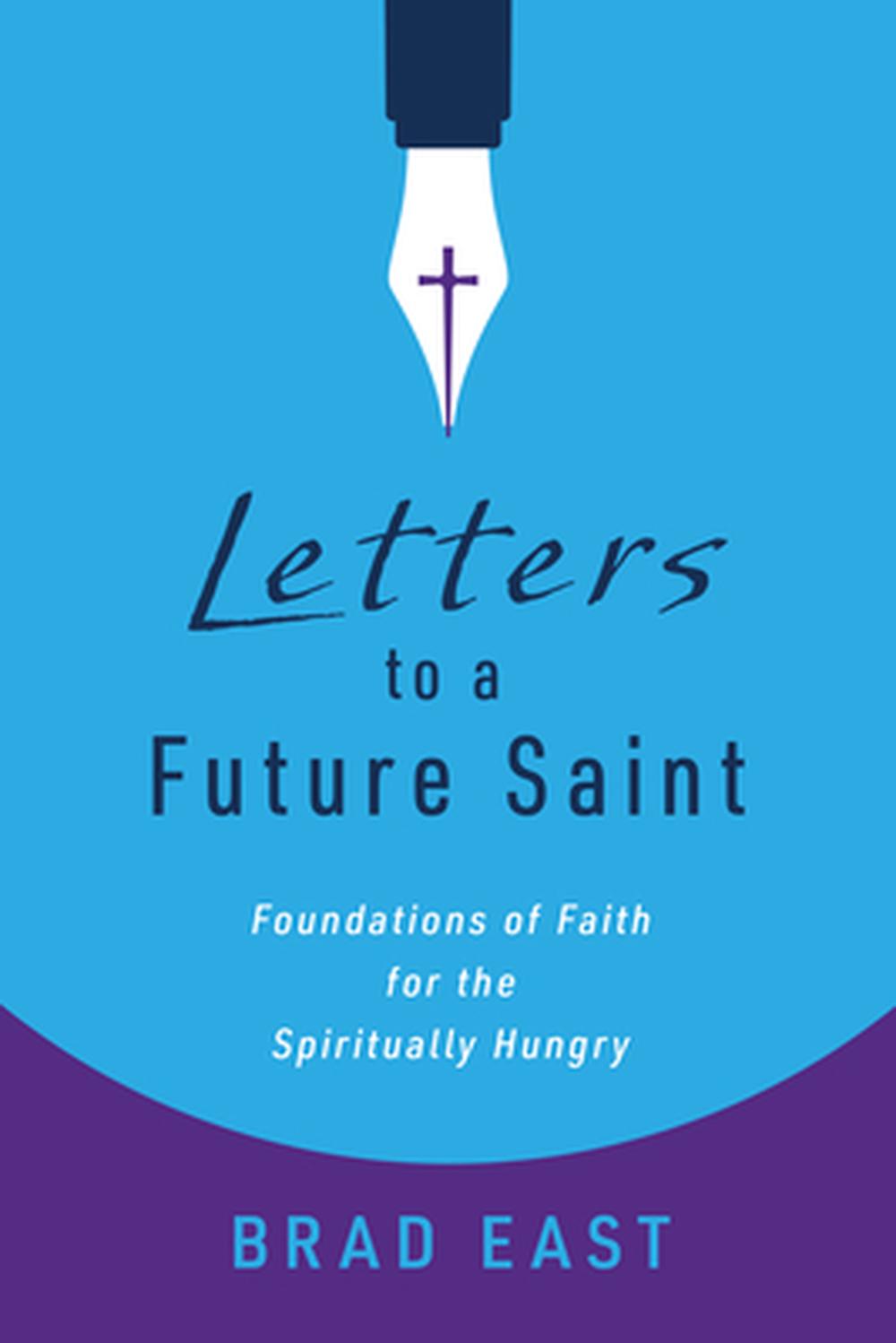 Letters to a Future Saint, 9780802883872