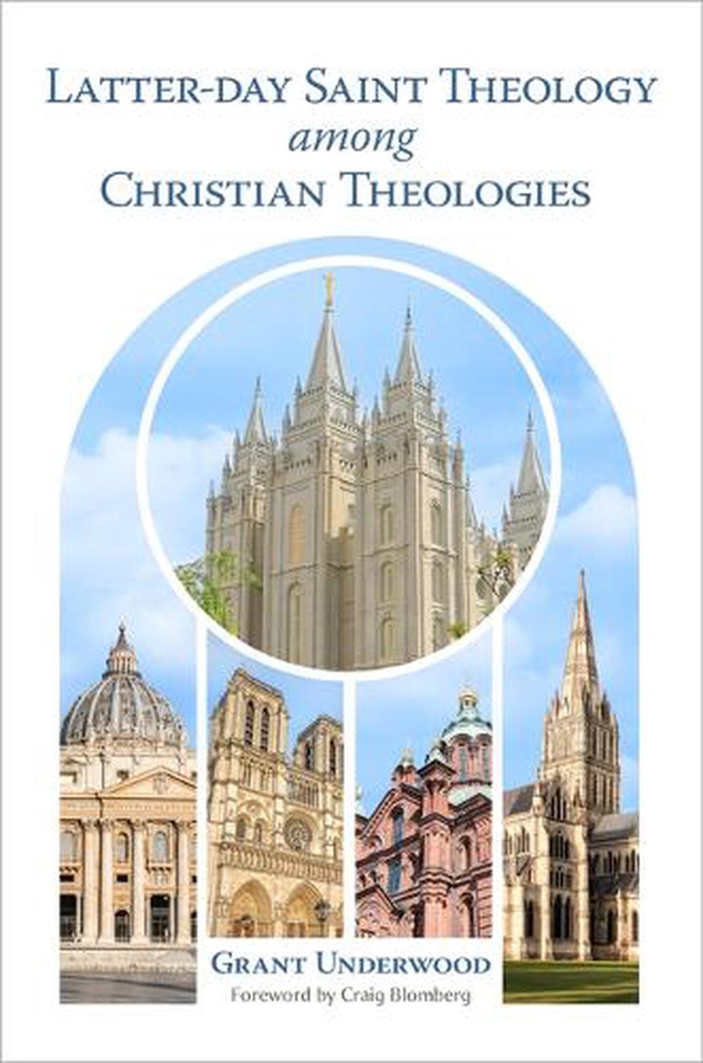 Latter-Day Saint Theology Among Christian Theologies, 9780802884404
