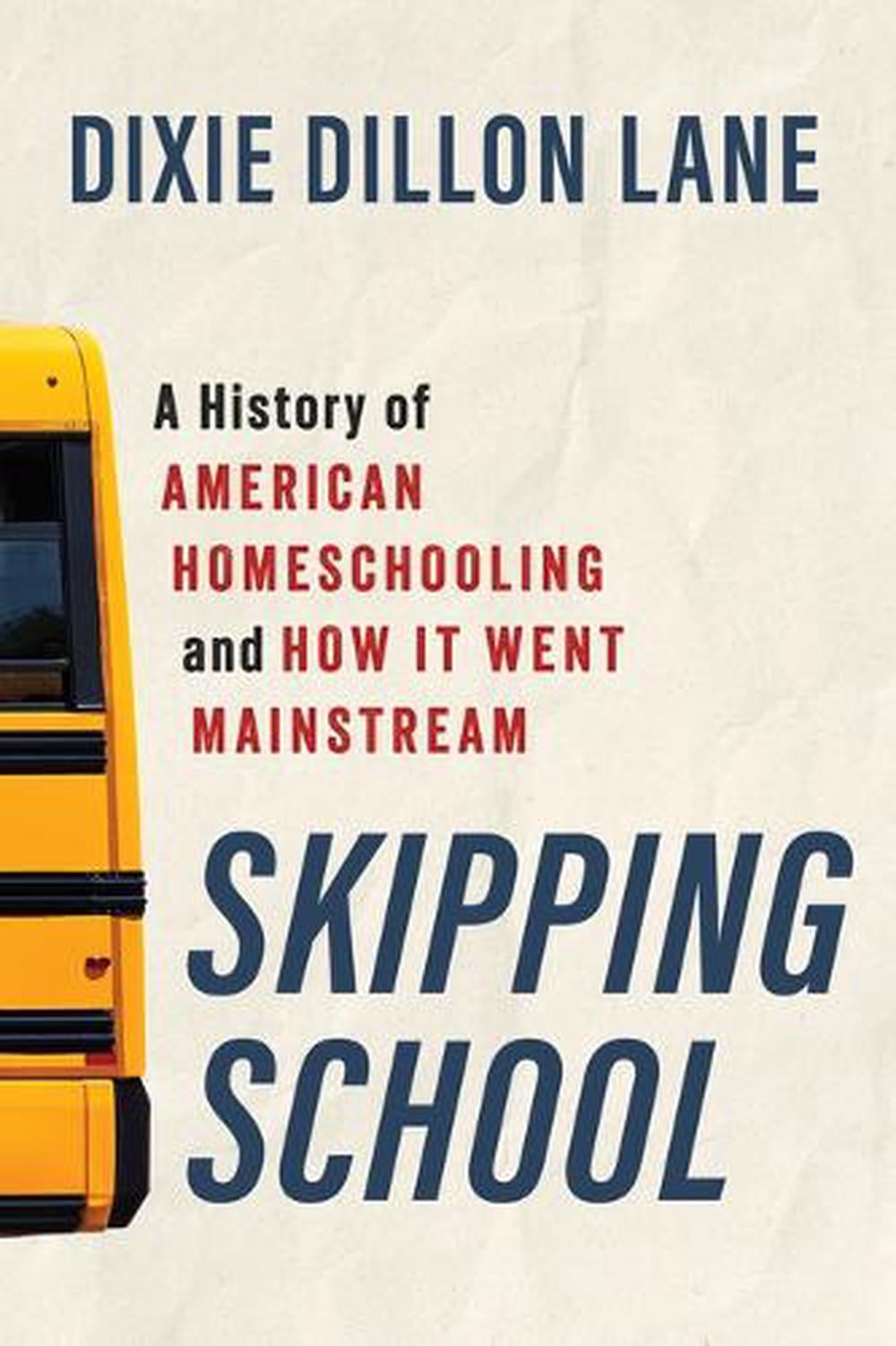 Skipping School by Dixie Dillon Lane - ISBN: 9780802885517
