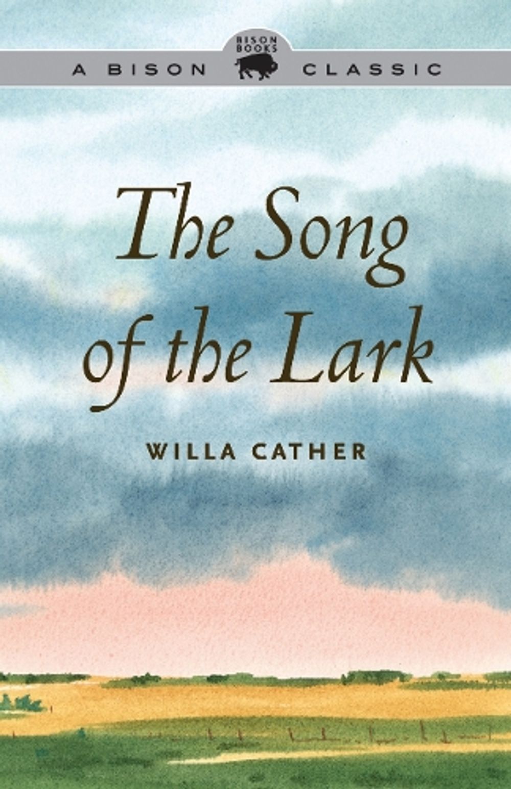 The Song of the Lark by Willa Cather - ISBN: 9780803245723
