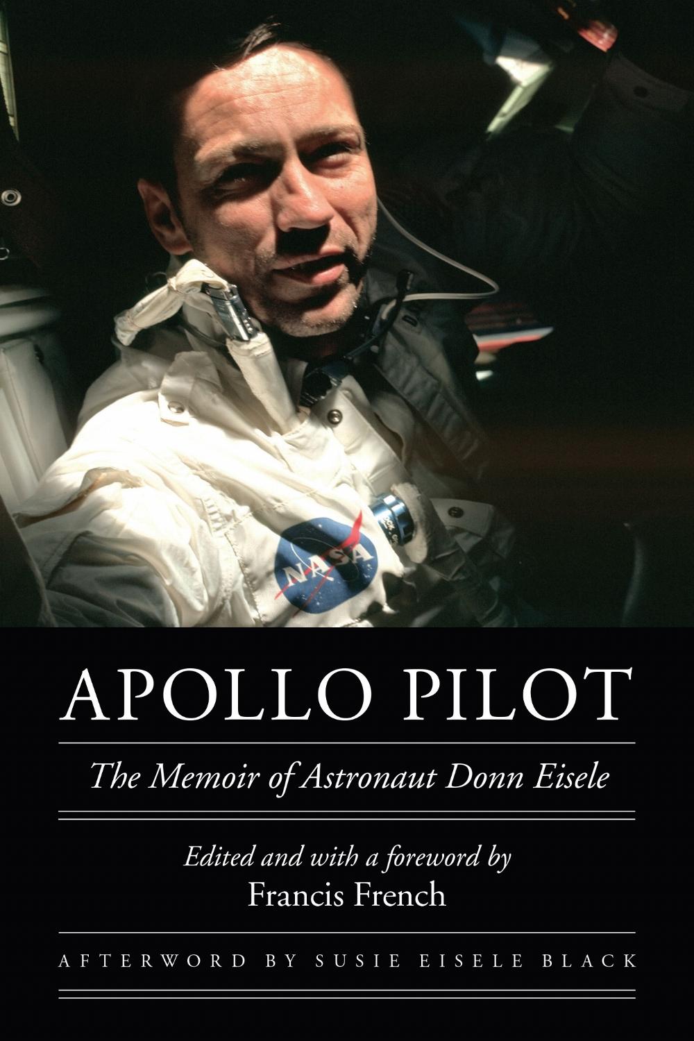Apollo Pilot by Donn Eisele - ISBN: 9780803262836