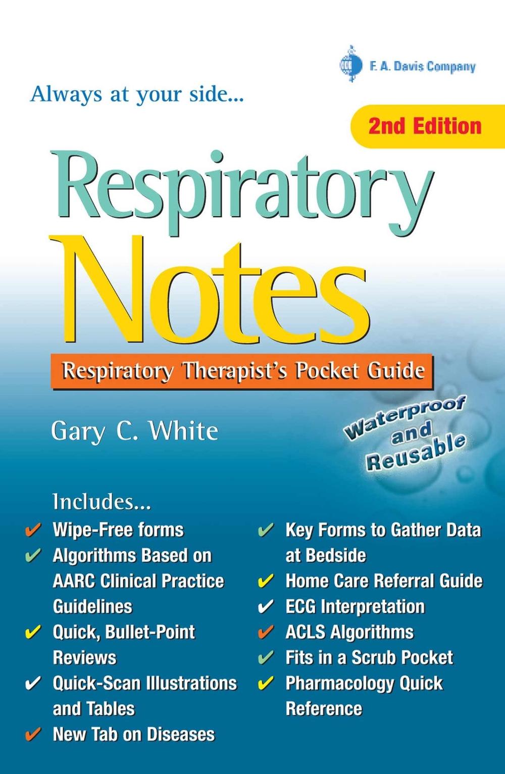 Respiratory Notes Respiratory Therapist's Pocket Guide by Gary C