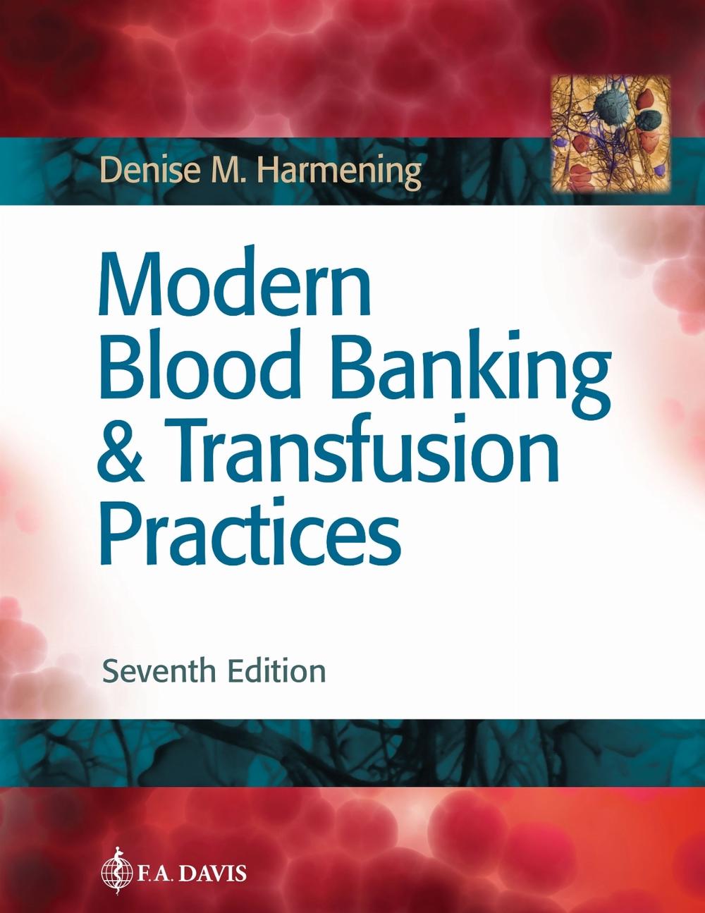 Modern Blood Banking & Transfusion Practices, 9780803668881