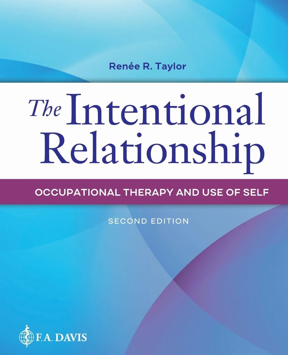 The Intentional Relationship, 2nd Edition by Renee R. Taylor - ISBN: 9780803669772