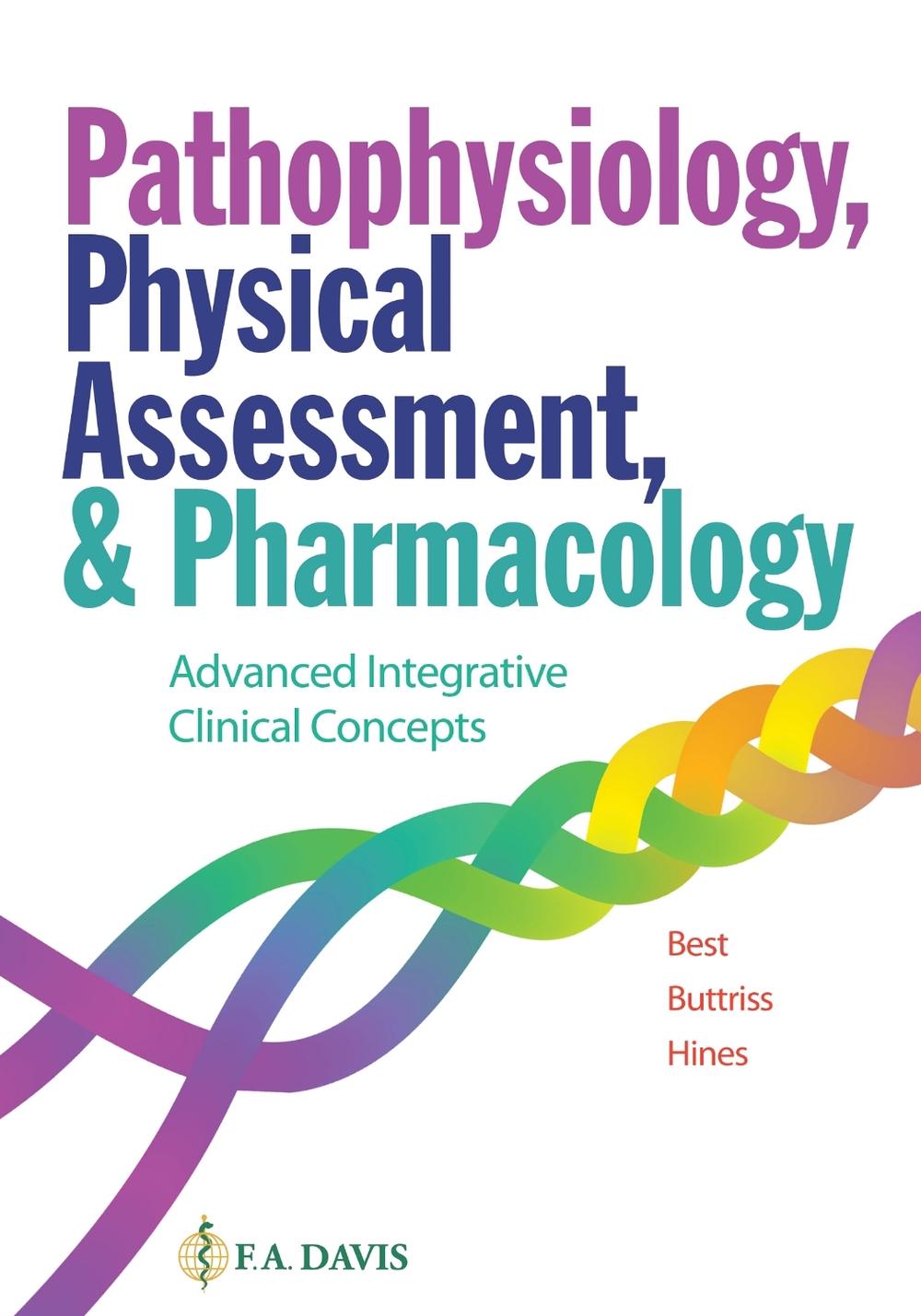 Pathophysiology, Physical Assessment, and Pharmacology, 9780803675674