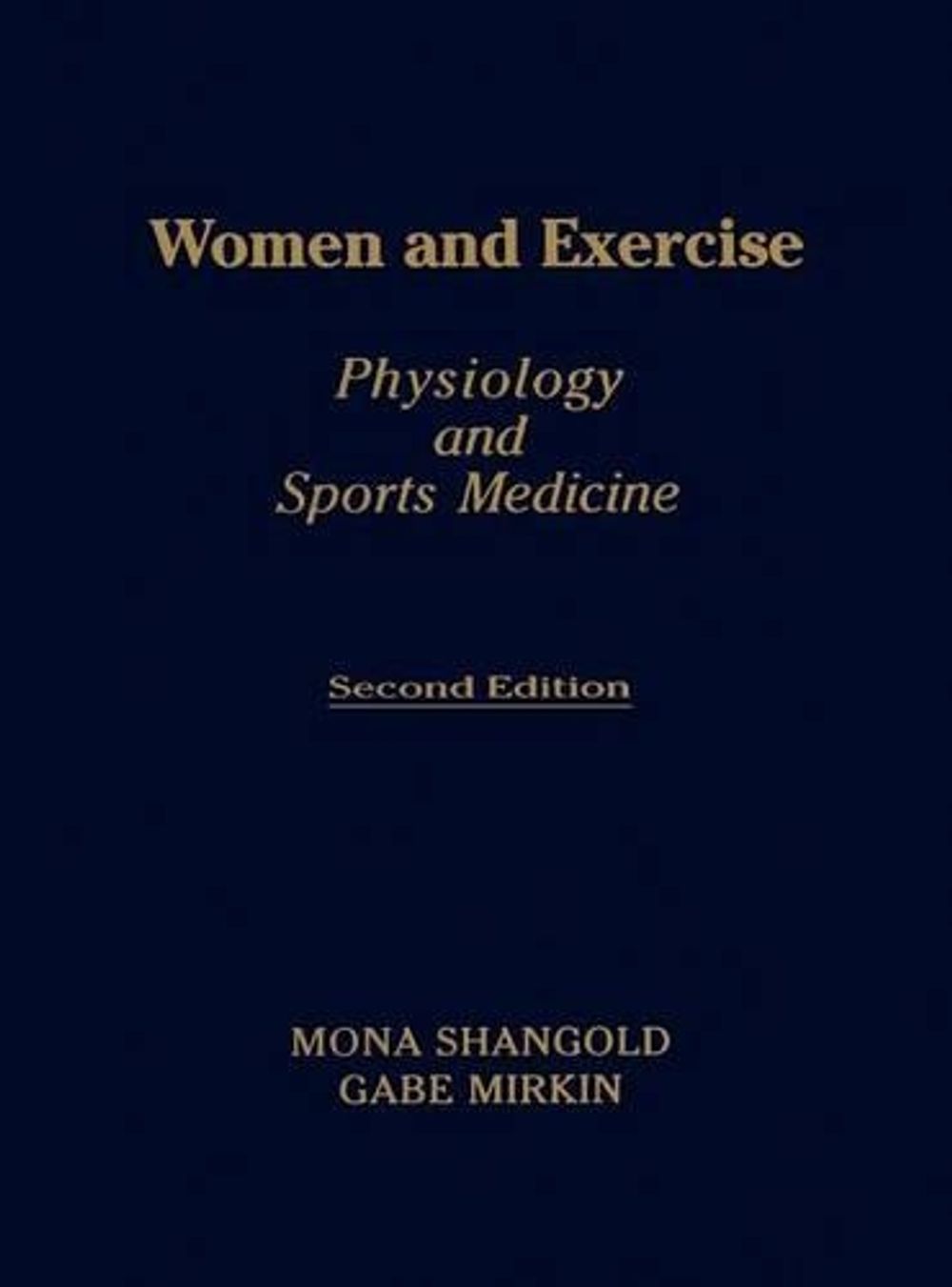 Women and Exercise, 2nd Edition by Mona M. Shangold - ISBN: 9780803678170