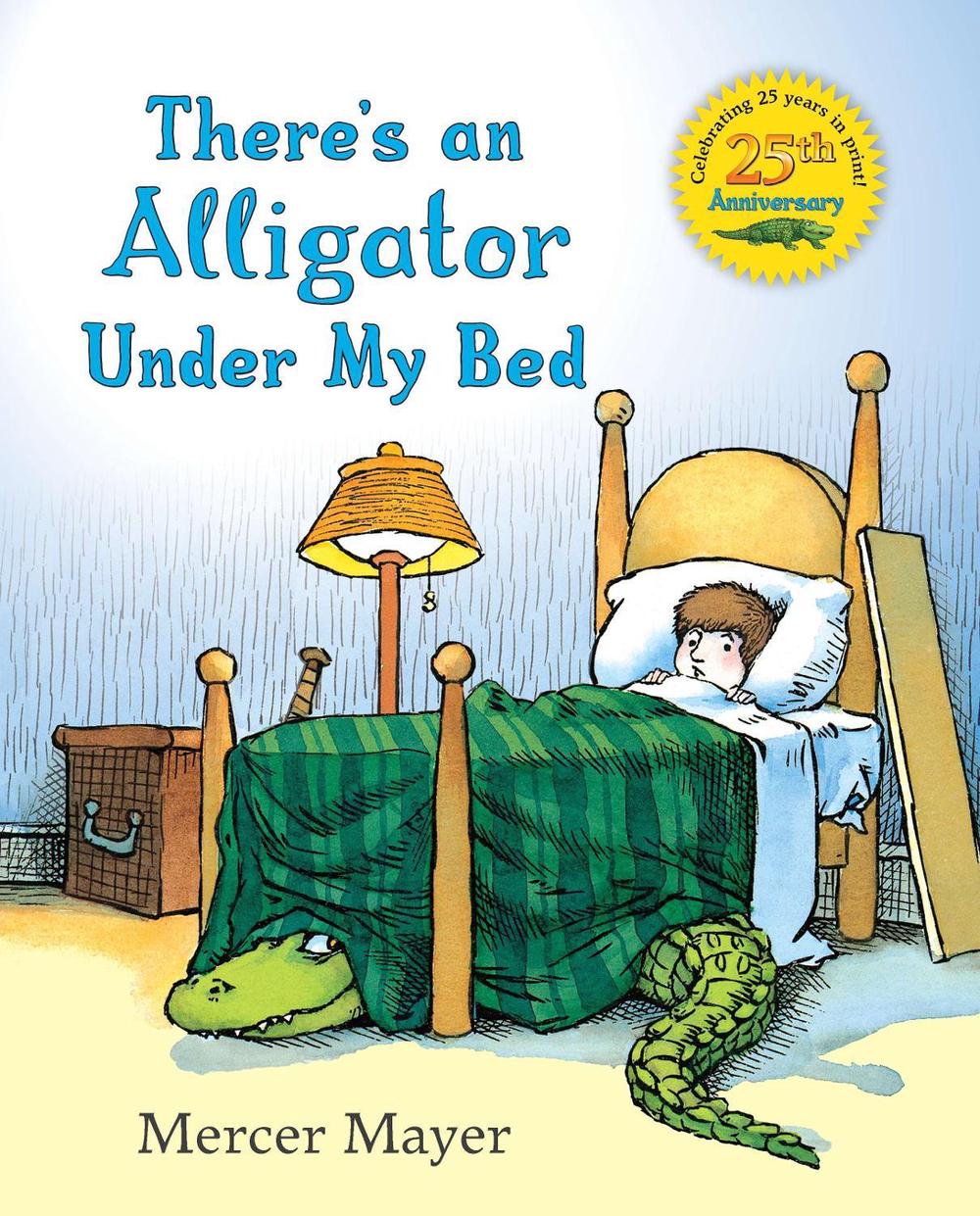 There's an Alligator under My Bed by Mercer Mayer - ISBN: 9780803703742
