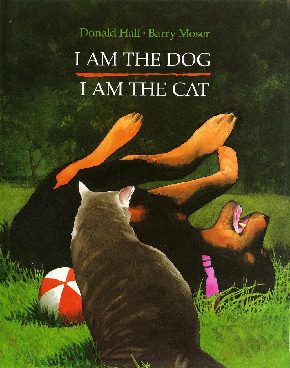I Am the Dog I Am the Cat by Donald Hall - ISBN: 9780803715042