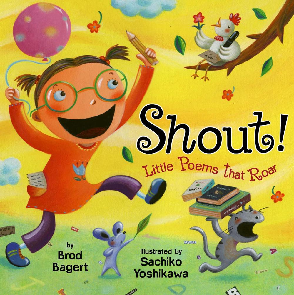 Shout!: Little Poems that Roar by Brod Bagert - ISBN: 9780803729728