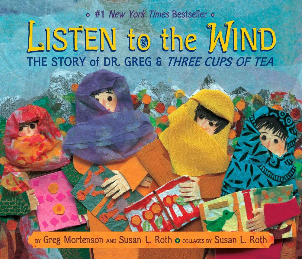 Listen to the Wind by Greg Mortenson - ISBN: 9780803730588