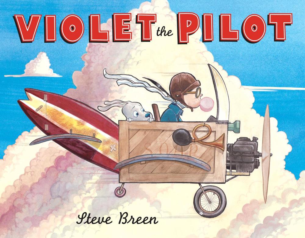 Violet the Pilot by Steve Breen - ISBN: 9780803731257