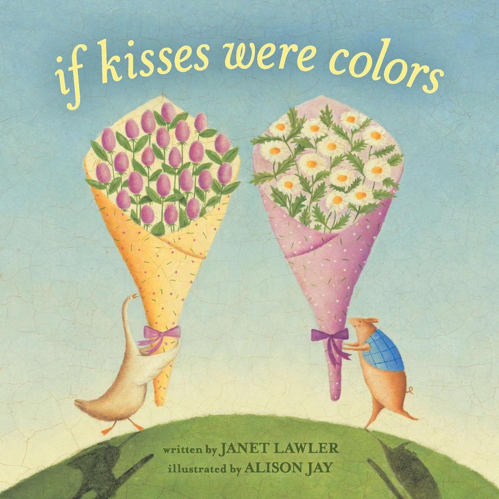 If Kisses Were Colors board book, 9780803735309