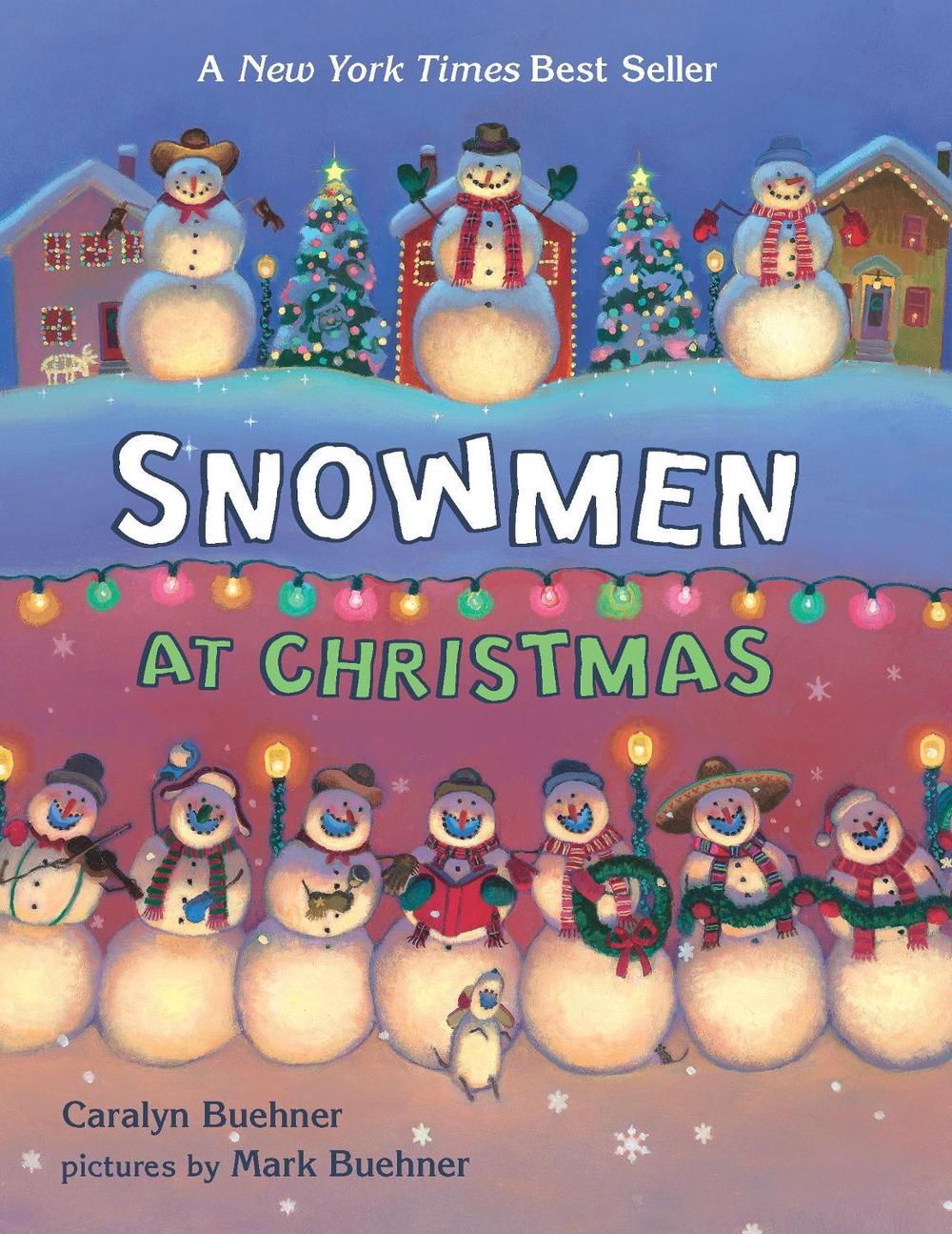 Snowmen At Christmas by Caralyn Buehner - ISBN: 9780803735514