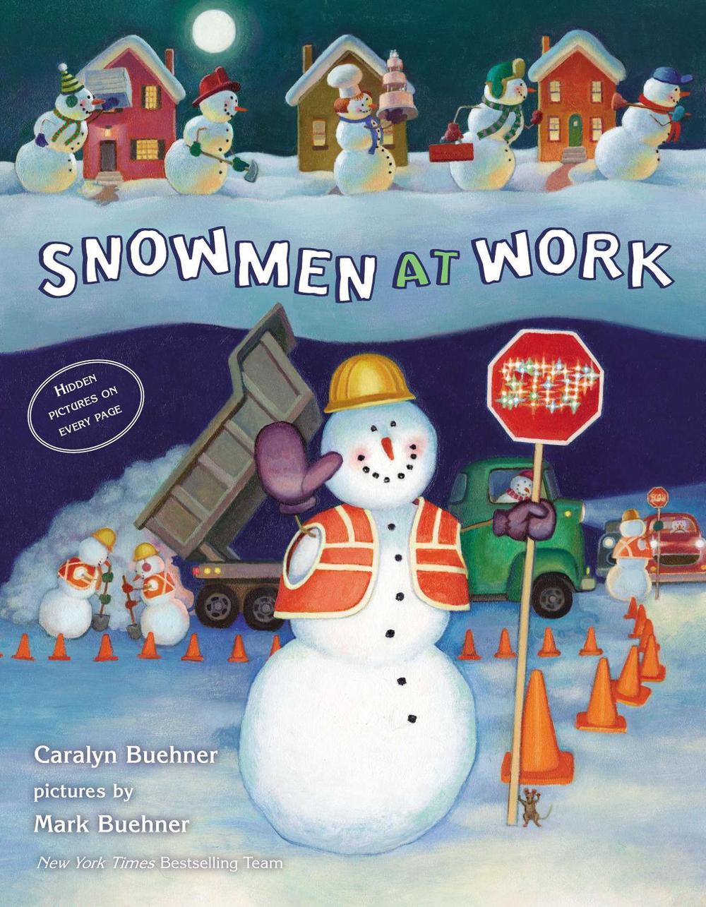Snowmen at Work by Caralyn Buehner - ISBN: 9780803735798