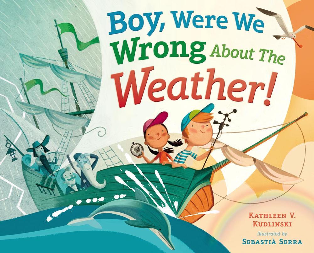 Boy, Were We Wrong About the Weather!, 9780803737938