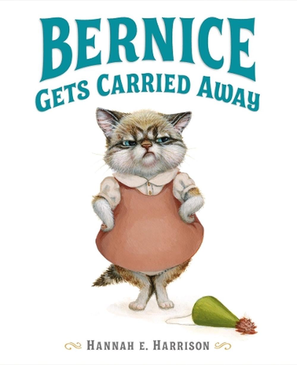 Bernice Gets Carried Away by Hannah E. Harrison - ISBN: 9780803739161