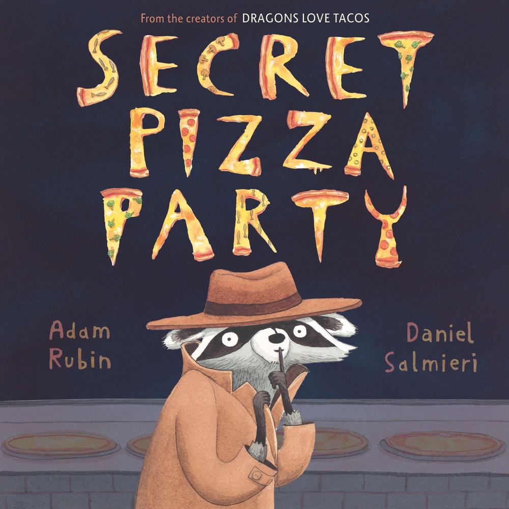 Secret Pizza Party by Adam Rubin - ISBN: 9780803739475