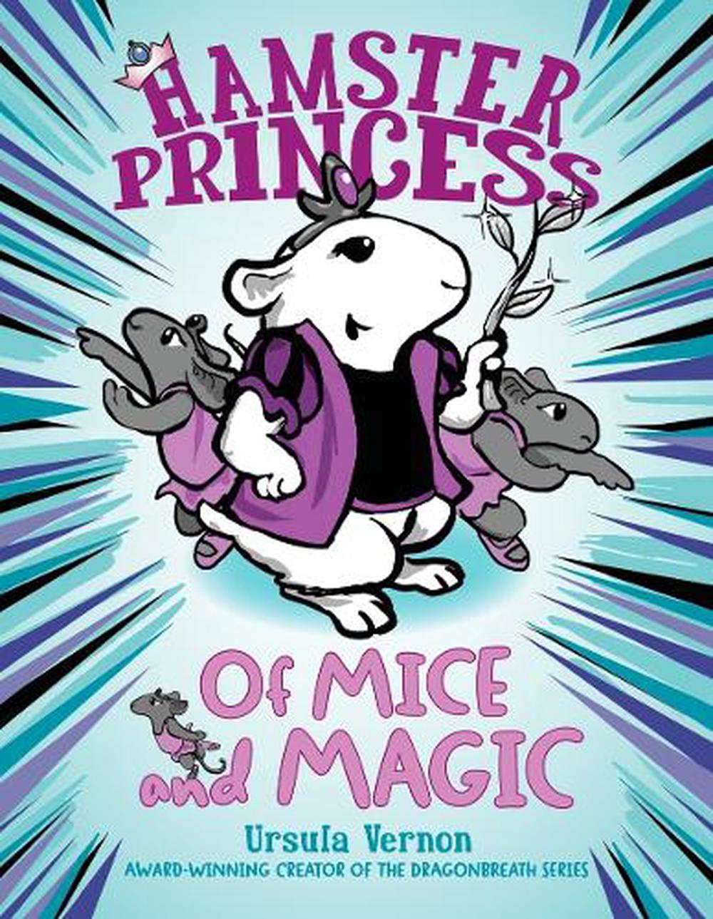 Hamster Princess: Of Mice and Magic by Ursula Vernon - ISBN: 9780803739840