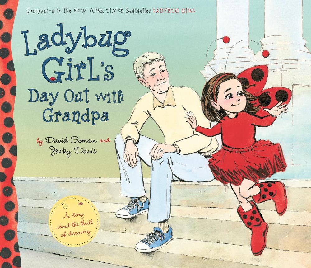 Ladybug Girl's Day Out with Grandpa by Jacky Davis - ISBN: 9780803740327
