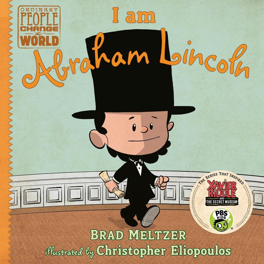 I am Abraham Lincoln by Brad Meltzer - ISBN: 9780803740839