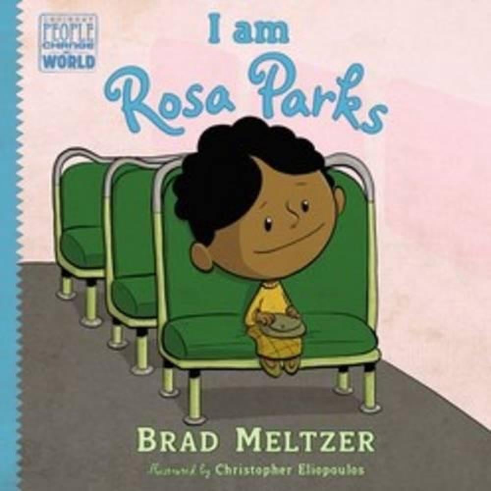 I am Rosa Parks by Brad Meltzer - ISBN: 9780803740853