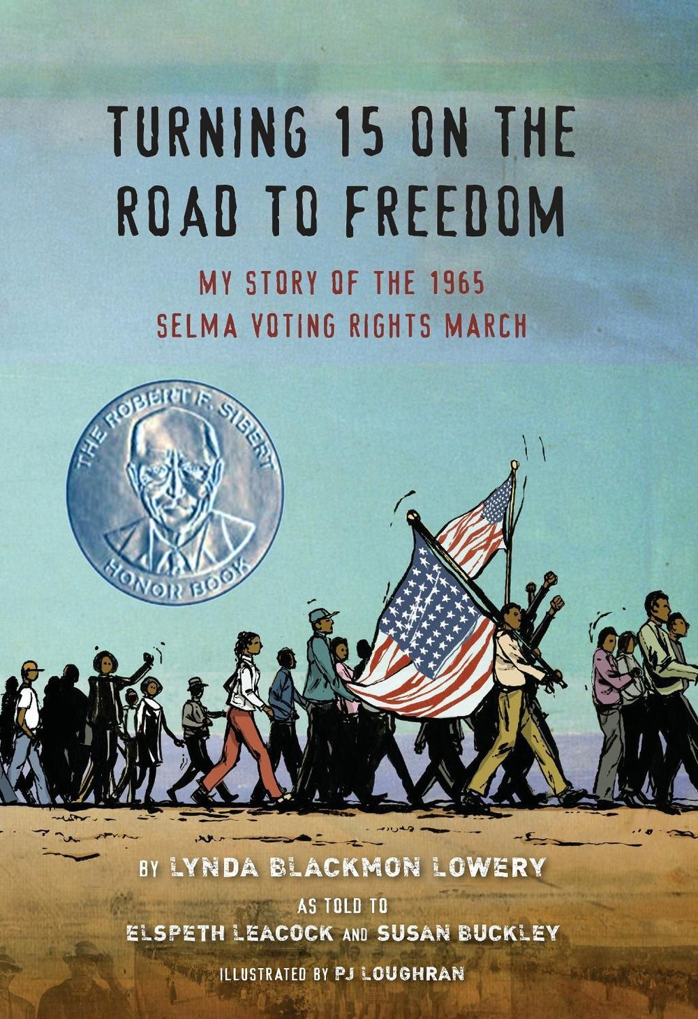 Turning 15 on the Road to Freedom by Lynda Blackmon Lowery - ISBN: 9780803741232