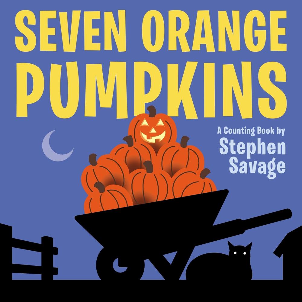 Seven Orange Pumpkins board book by Stephen Savage - ISBN: 9780803741386