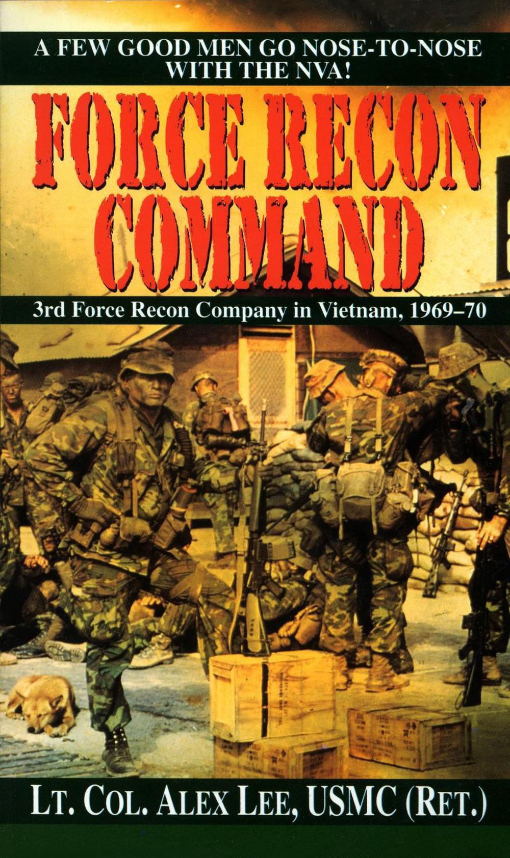 Force Recon Command by Alex Lee - ISBN: 9780804110235