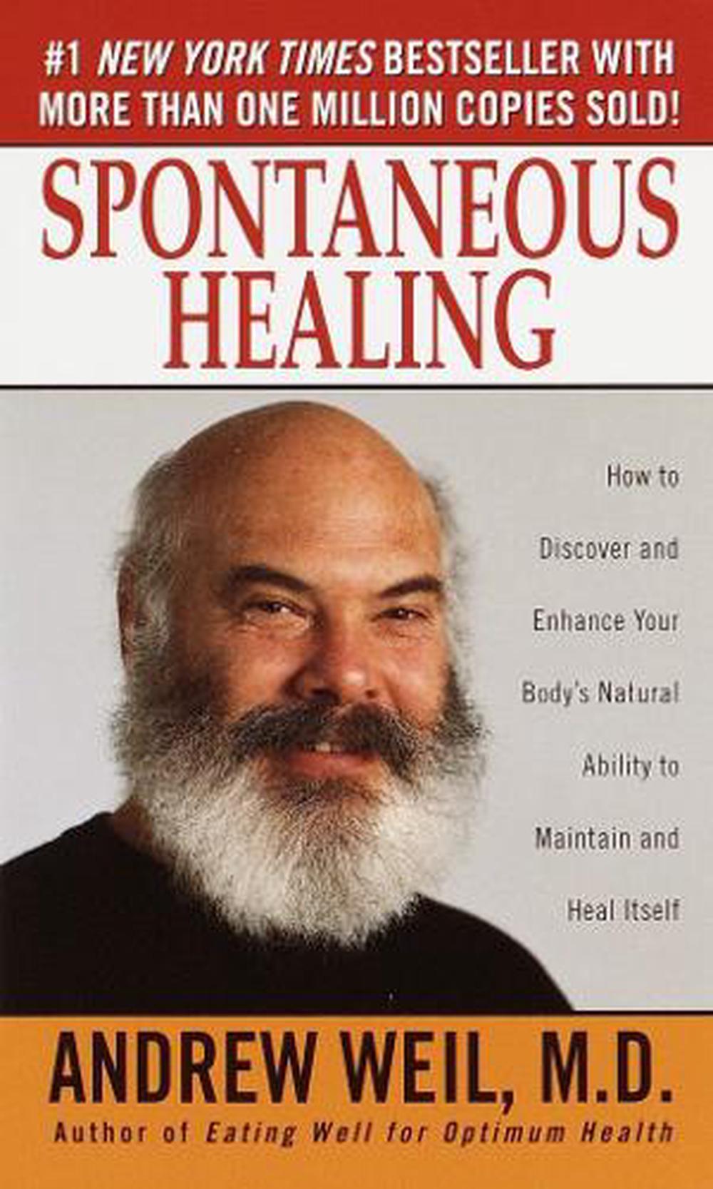Spontaneous Healing by Andrew Weil - ISBN: 9780804117944
