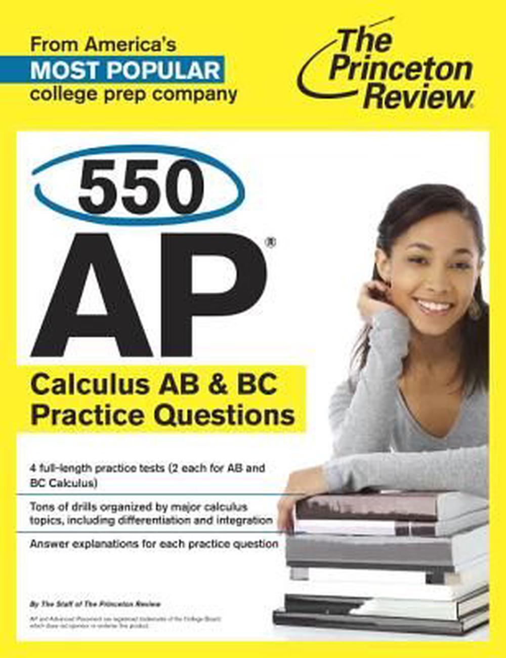 550 AP Calculus AB & BC Practice Questions by Staff of the Princeton