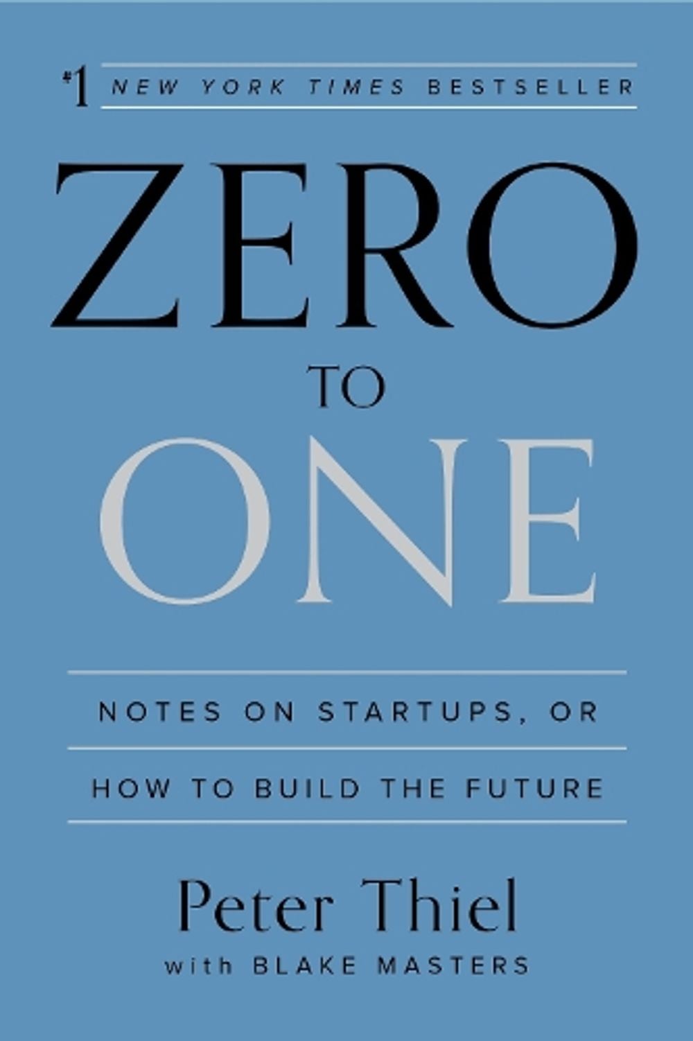Zero to One by Peter Thiel - ISBN: 9780804139298