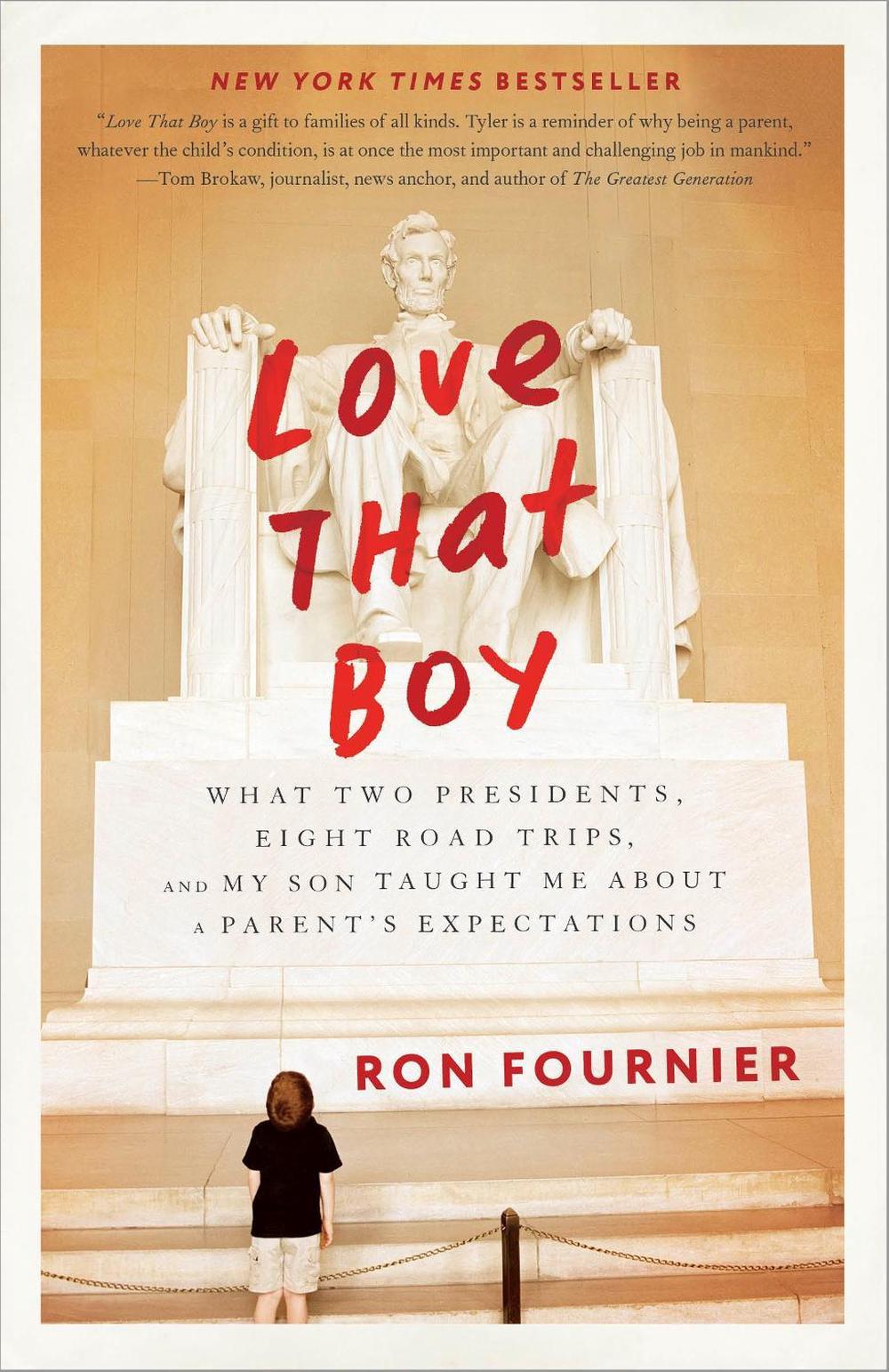 Love That Boy by Ron Fournier - ISBN: 9780804140508