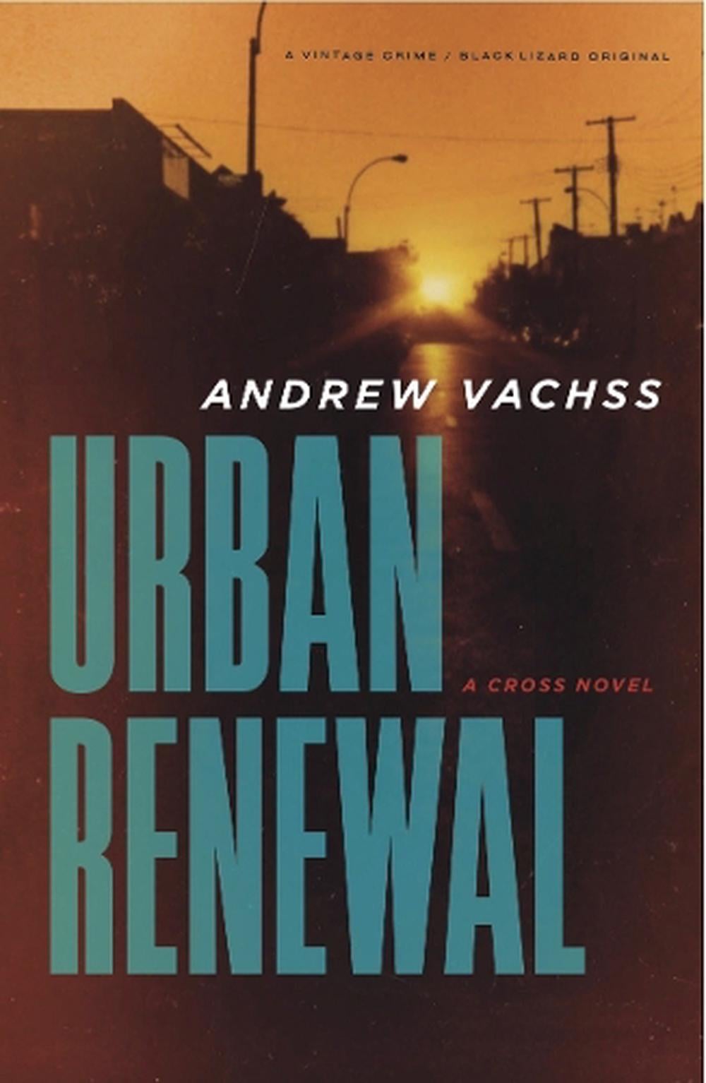 Urban Renewal by Andrew Vachss - ISBN: 9780804168816