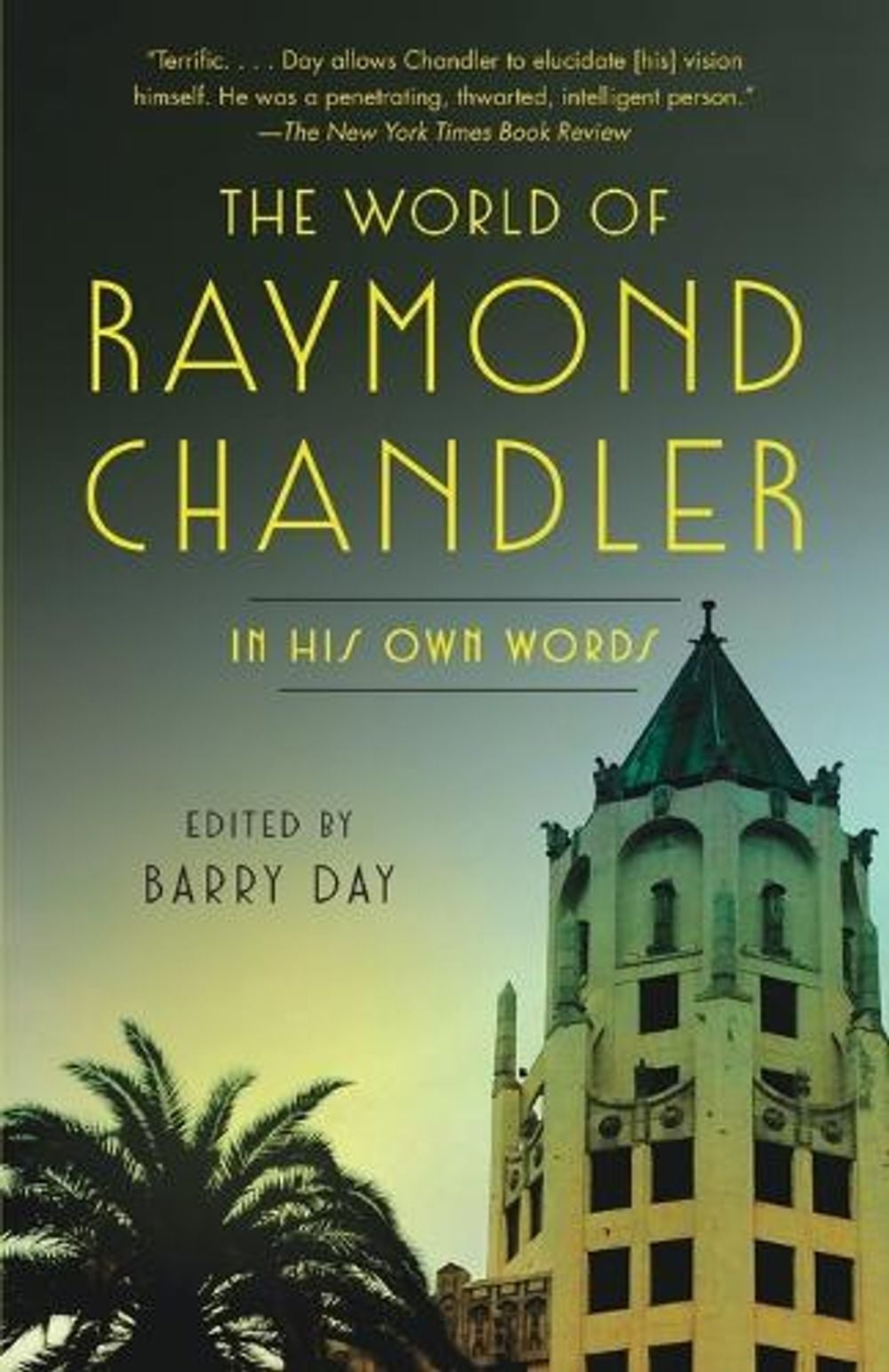 The World of Raymond Chandler by Raymond Chandler - ISBN: 9780804170482