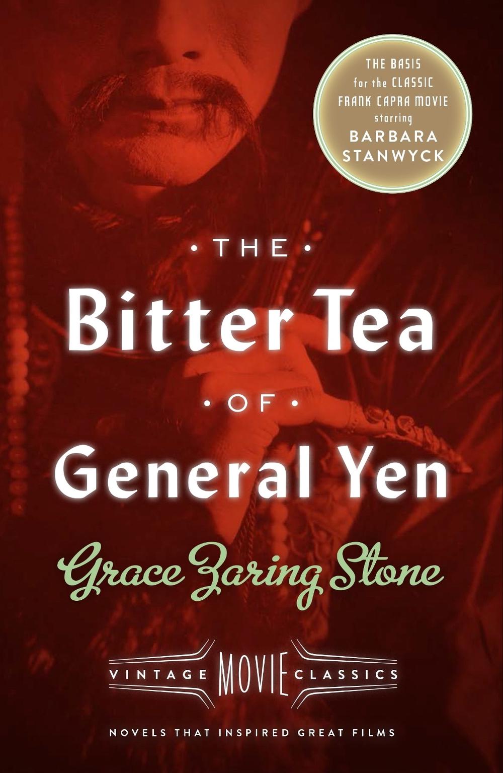 The Bitter Tea of General Yen by Grace Zaring Stone - ISBN: 9780804170864