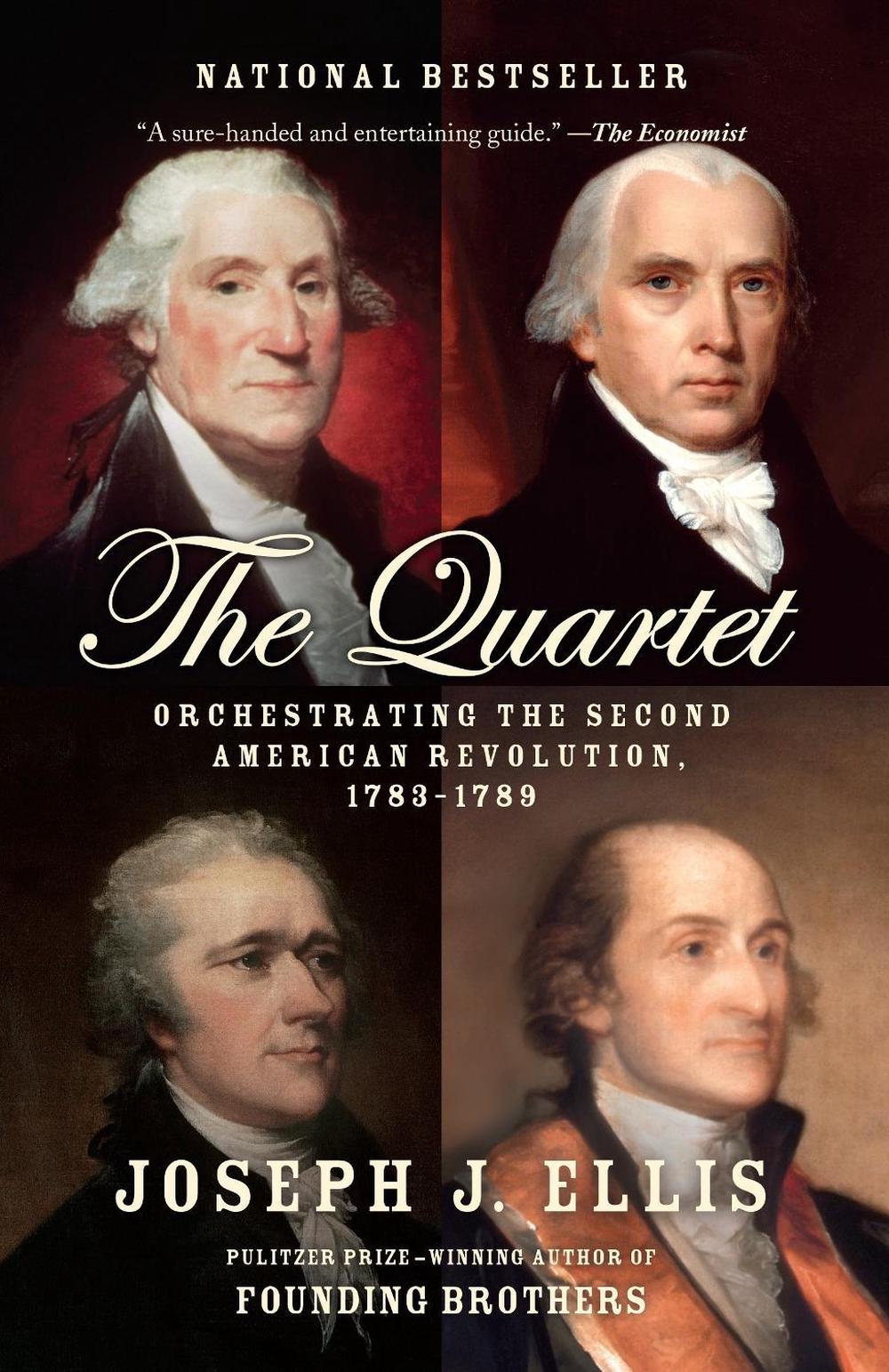 The Quartet by Joseph J. Ellis - ISBN: 9780804172486