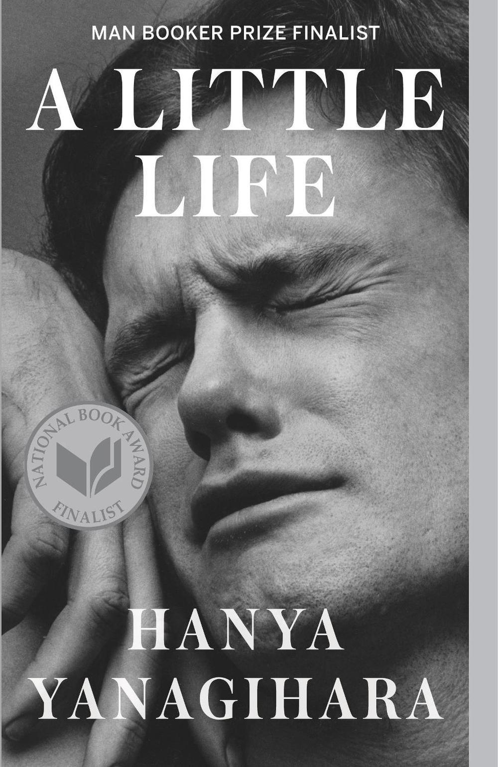 A Little Life by Hanya Yanagihara, Paperback, 9780804172707 | Buy ...