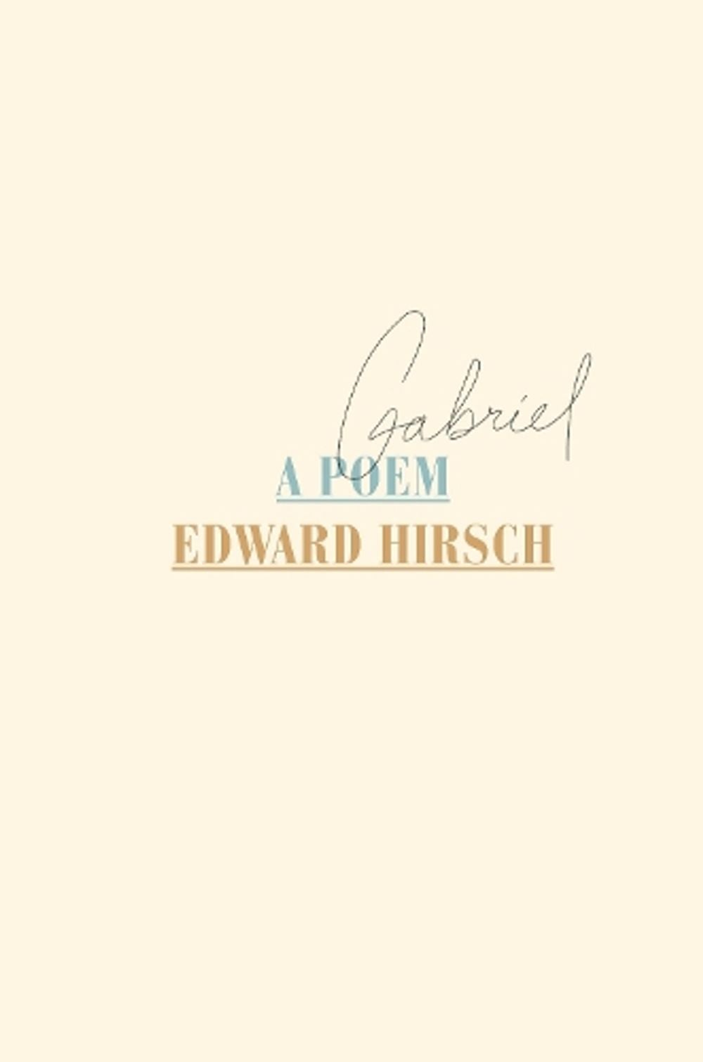 Gabriel by Edward Hirsch - ISBN: 9780804172875