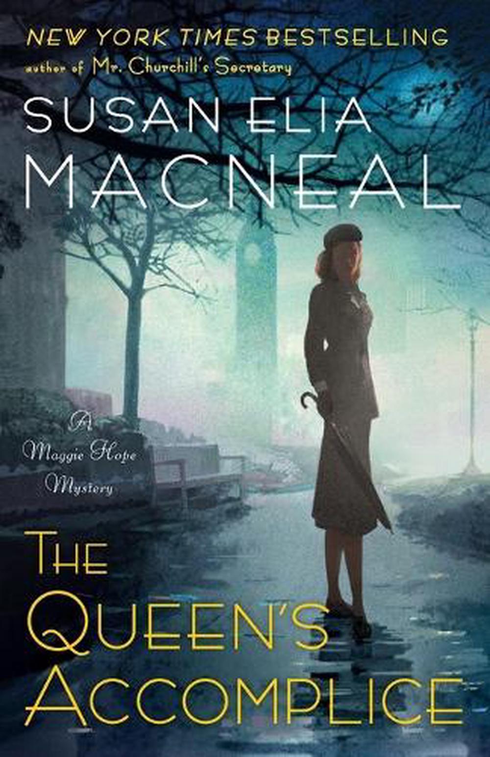 The Queen's Accomplice by Susan Elia MacNeal - ISBN: 9780804178723