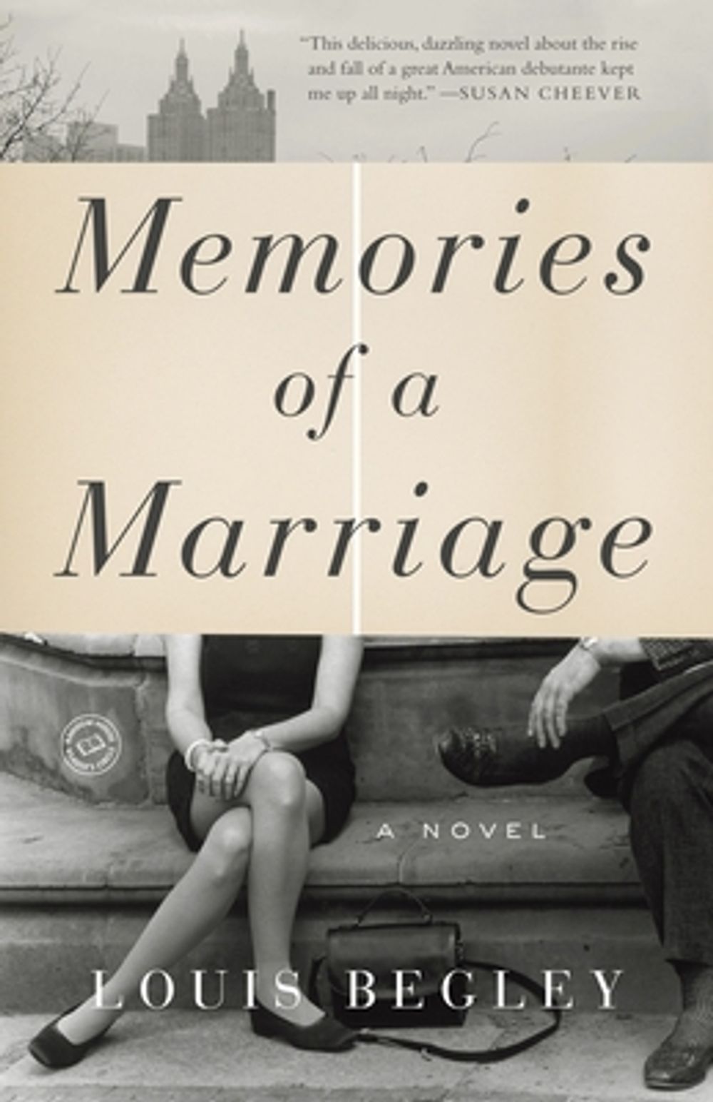 Memories of a Marriage by Louis Begley - ISBN: 9780804179027